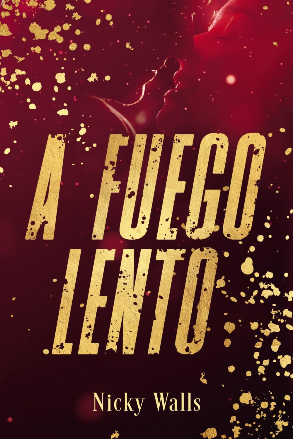 A fuego lento - Nicky Walls