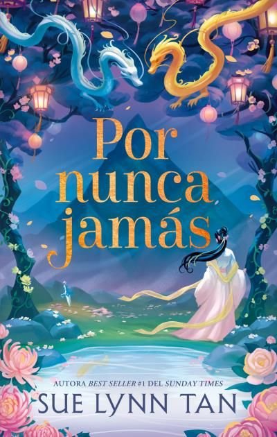 Por nunca jamás - Sue Lynn Tan