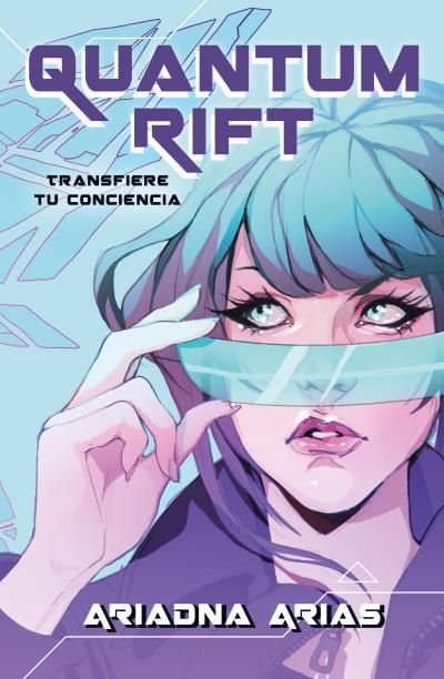 Quantum Rift Transfiere tu conciencia - Ariadna Arias (Pre-Venta)
