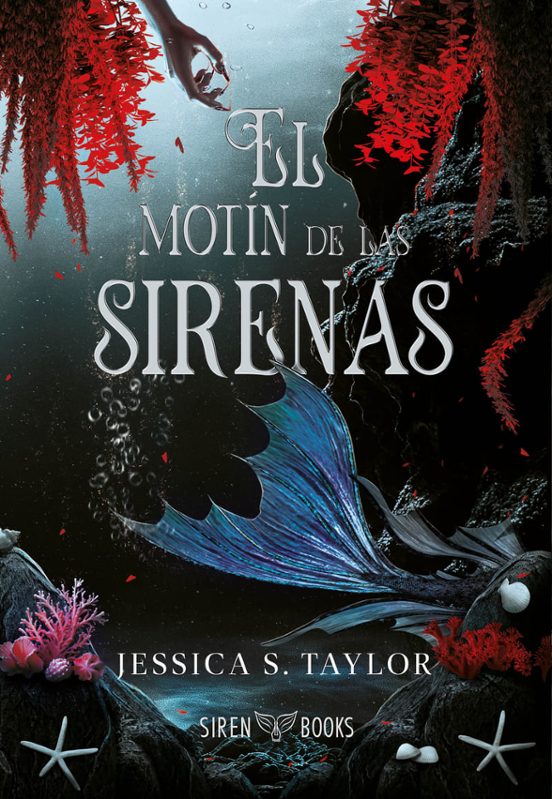 El motín de las sirenas - Jessica S. Taylor