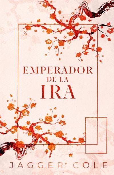 Emperador de la ira - Jagger Cole