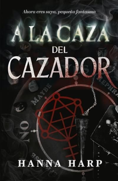 A la caza del cazador - Hanna Harp (Pre-Venta)