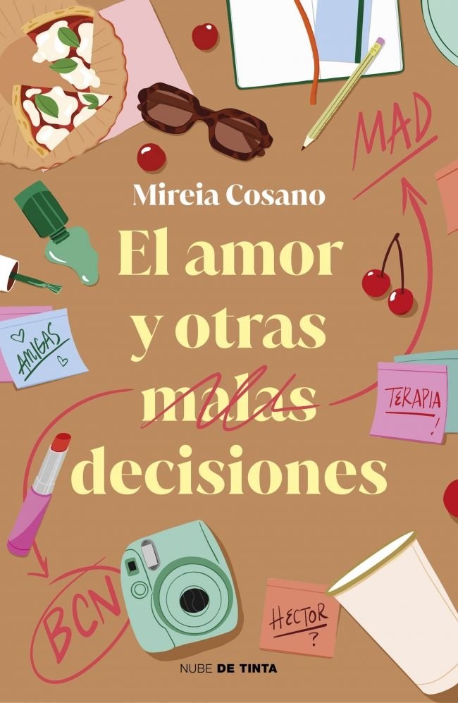 El amor y otras malas decisiones - Mireia Cosano (Pre-Venta)