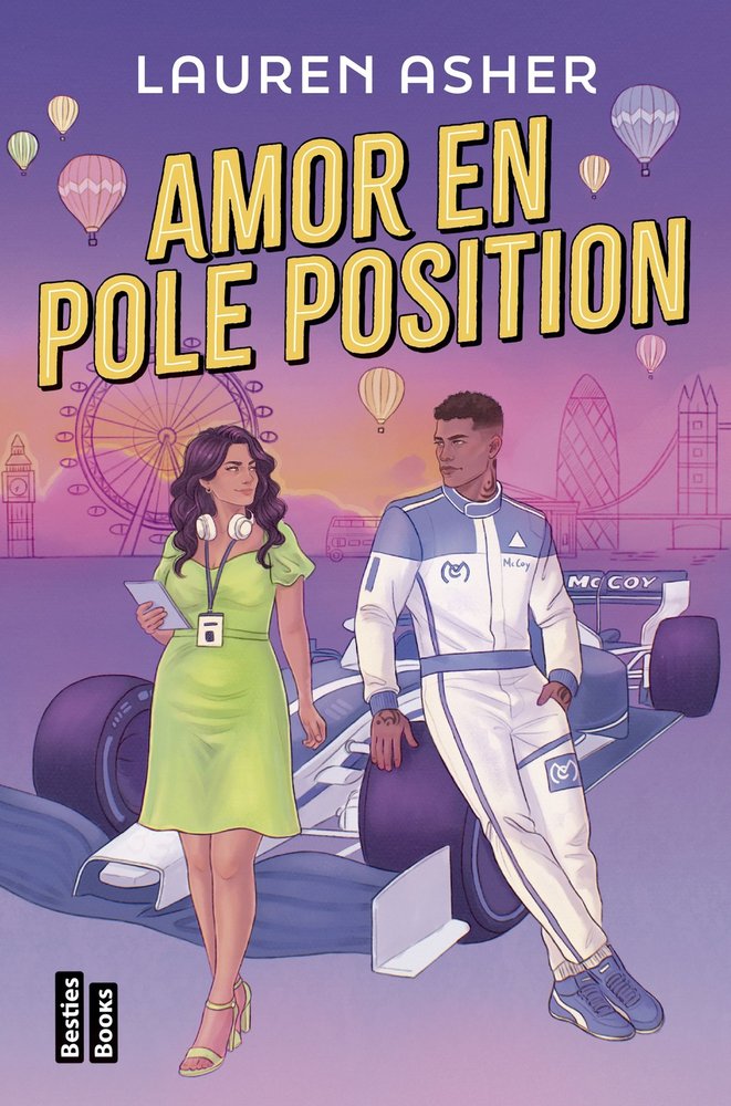 Amor en pole position - Lauren Asher (Pre-Venta)