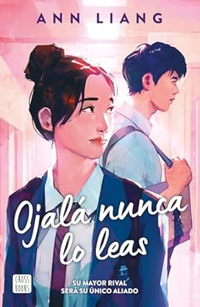 Ojalá nunca lo leas - Ann Liang