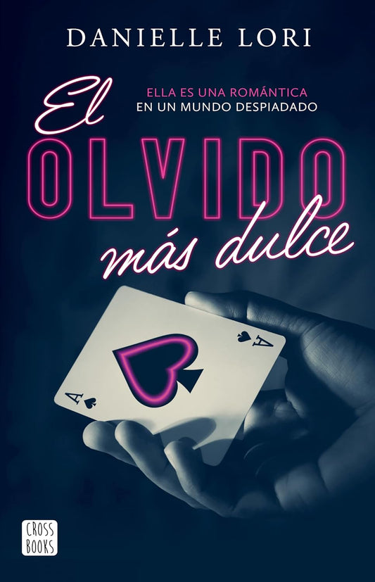 El olvido más dulce - Danielle Lori