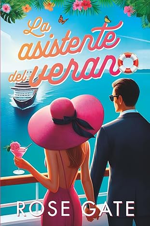 La asistente de verano - Rose Gate