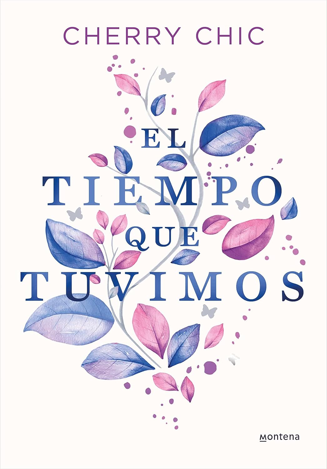 El tiempo que tuvimos - Cherry Chic