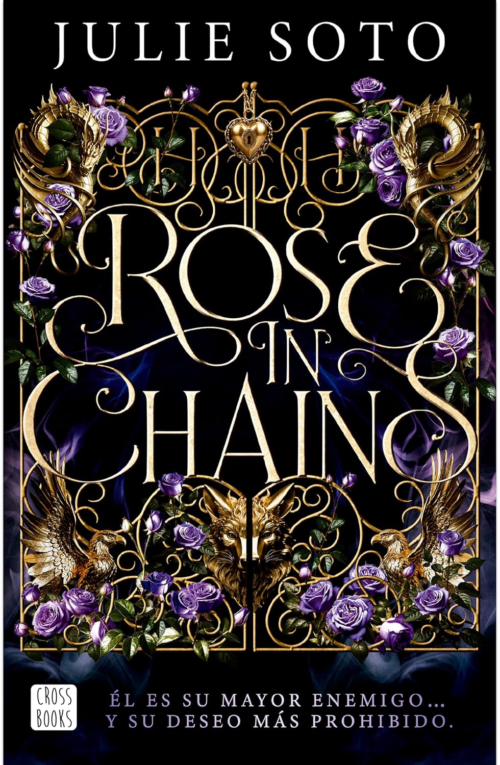 Rose in chains - Julie Soto