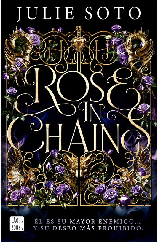 Rose in chains - Julie Soto