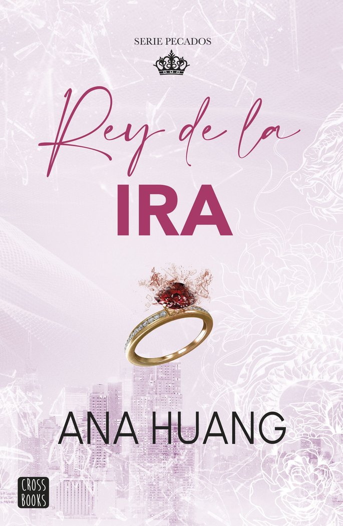 Rey de la ira - Ana Huang