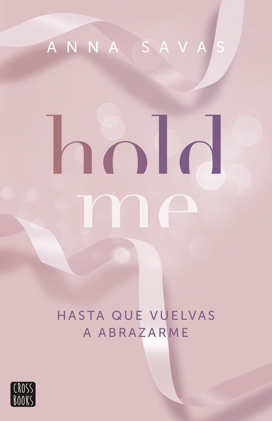 Hold me - Anna Savas