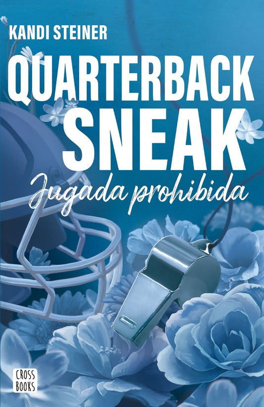 Quarterback sneak - Kandi Steiner (Pre-Venta)