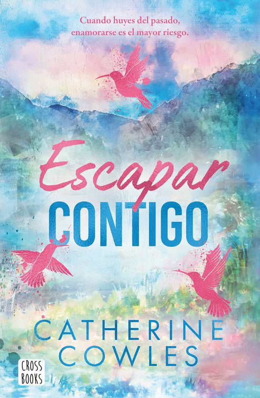 Escapar contigo - Catherine Cowles (Pre-Venta)