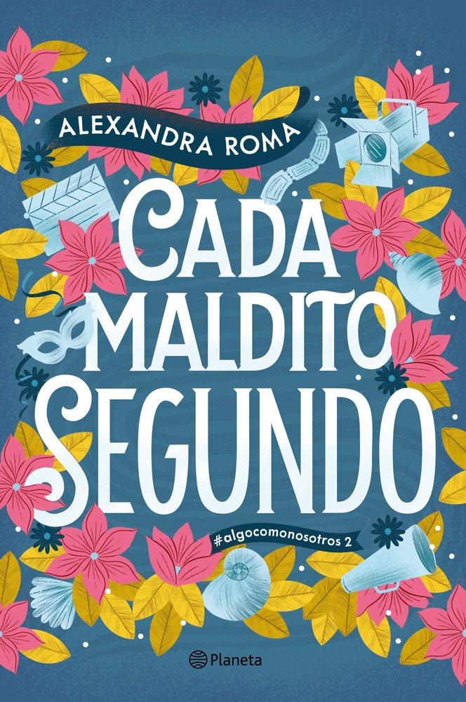 Cada maldito segundo - Alexandra Roma (Pre-Venta)