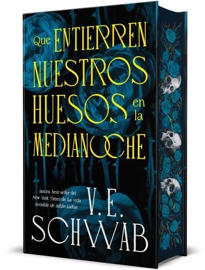 Que entierren nuestros huesos en la media noche - V. E. Schwab