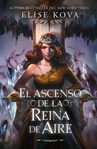 El ascenso de la reina del aire - Elise Kova (Pre-Venta)