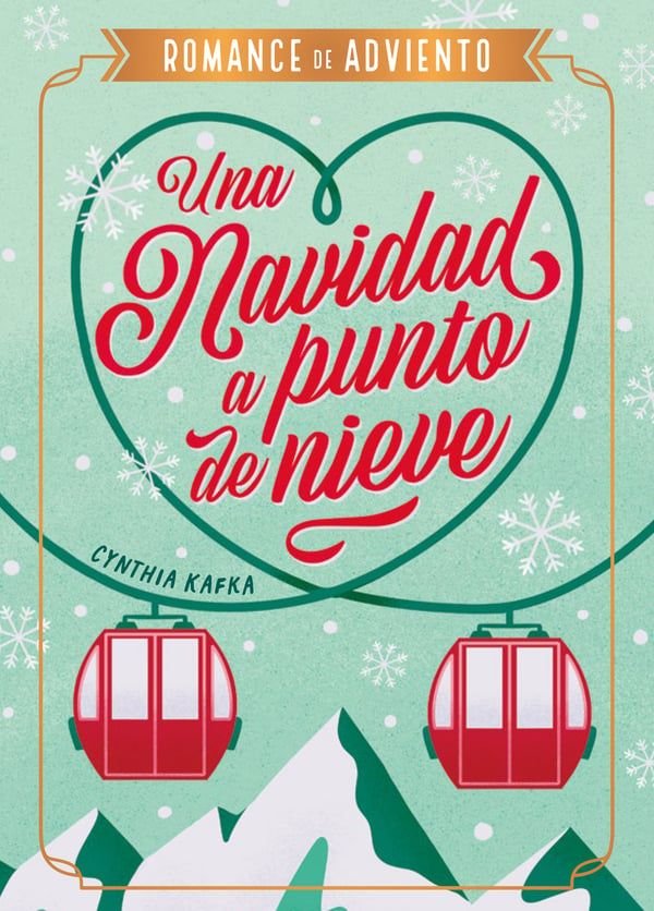 Una Navidad a punto de nieve - Cynthia Kafka (Pre-Venta)