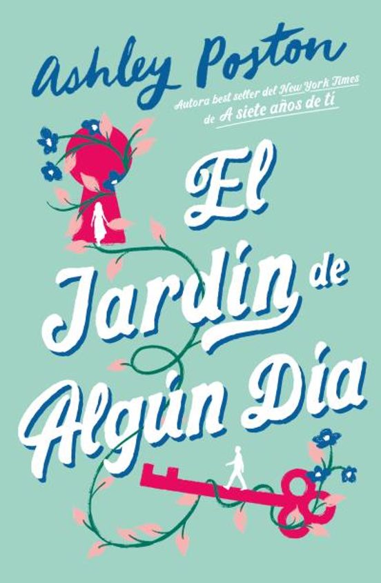 El jardín de algún día - Ashley Poston (Pre-Venta)
