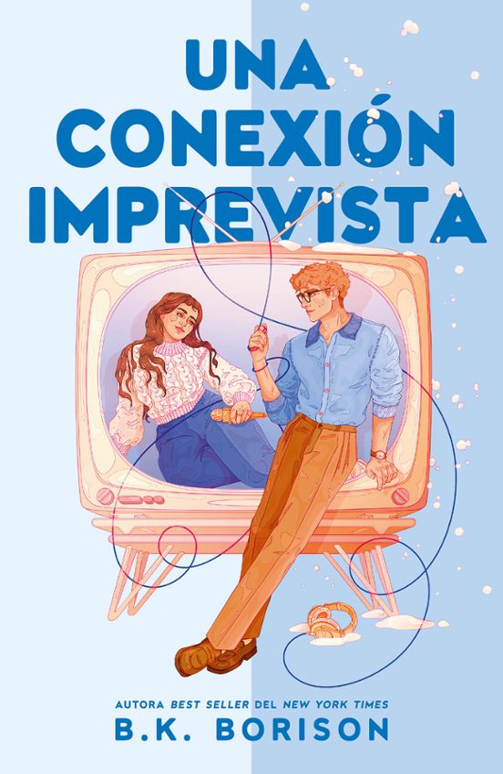 Una conexión imprevista - B.K. Borison (Pre-Venta)