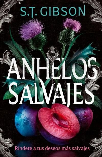 Anhelos salvajes - S. T. Gibson (Pre-Venta)