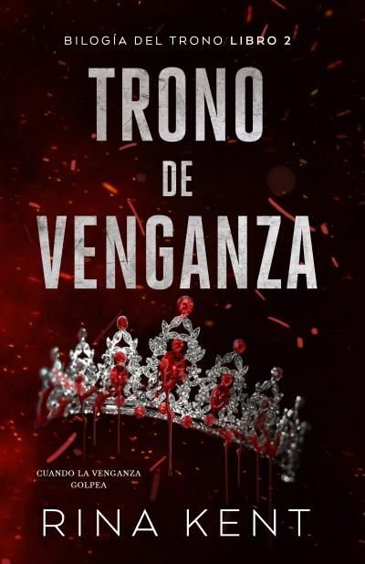 Trono de venganza - Rina Kent (Pre-Venta)