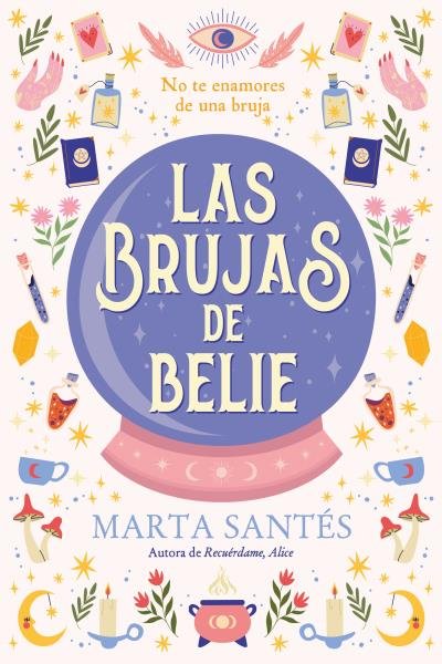 Las brujas de Belie - Marta Santés