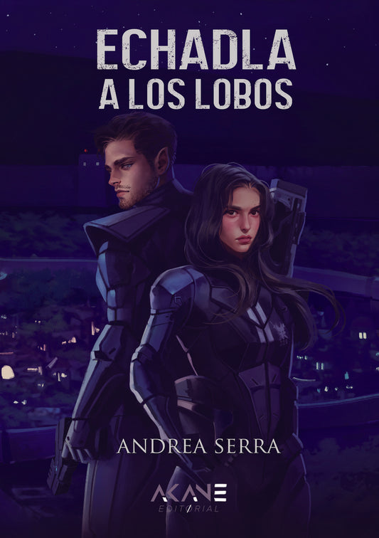 Echadla a los lobos - Andrea Serra