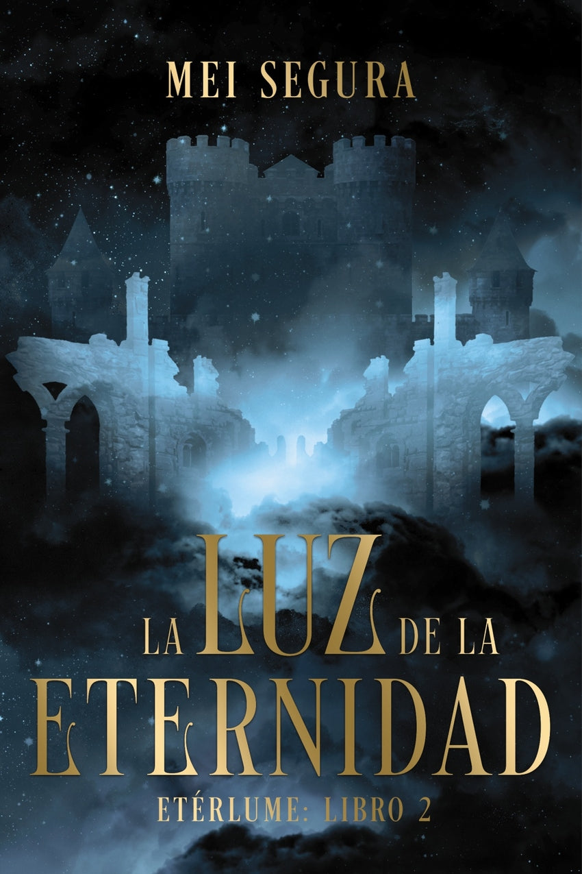 La luz de la eternidad - Mei Segura