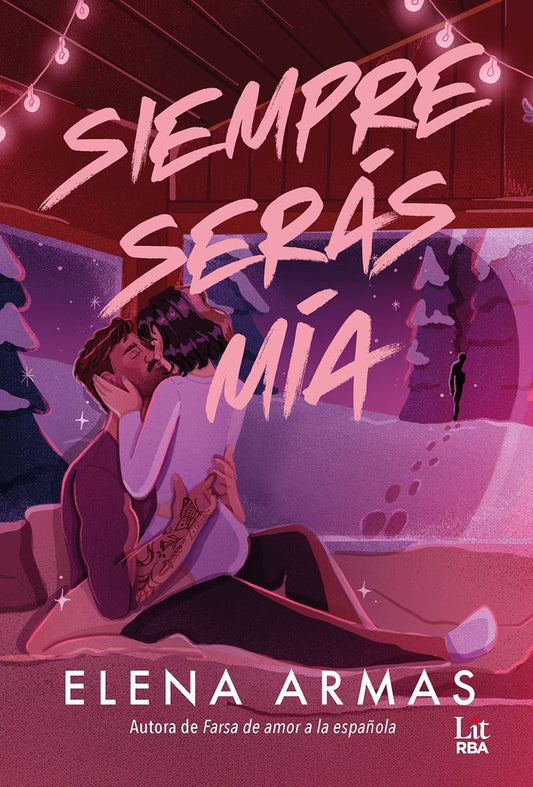 Siempre serás mía - Elena Armas (Pre-Venta)