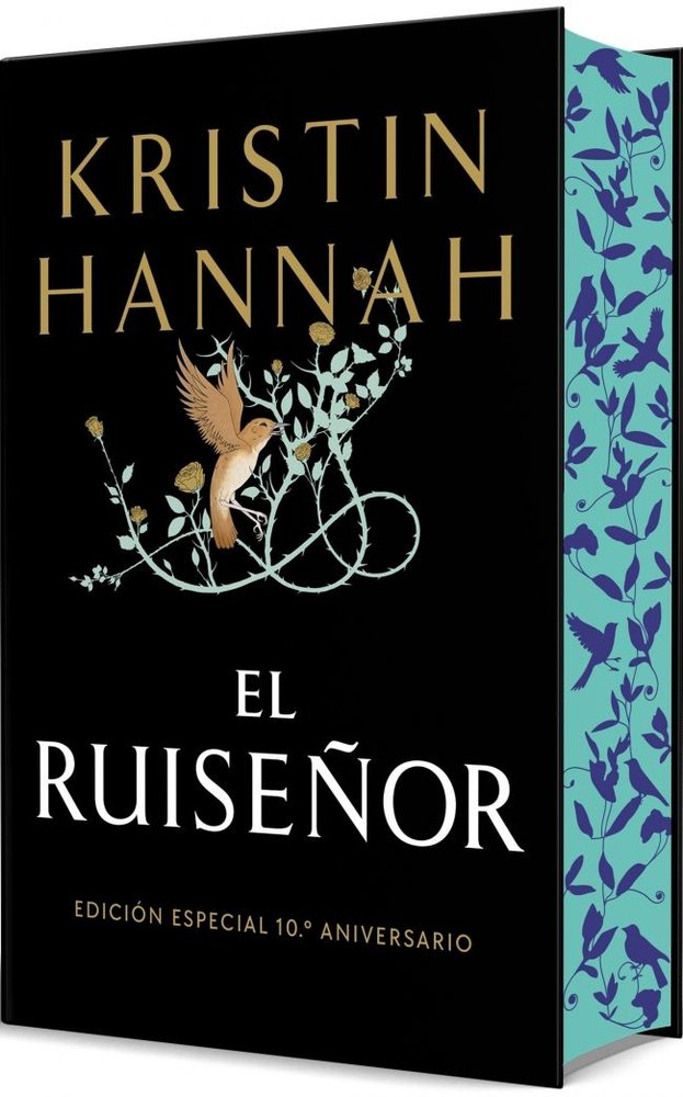 El ruiseñor - Kristn Hannah (Edición Especial 10° Aniversario)