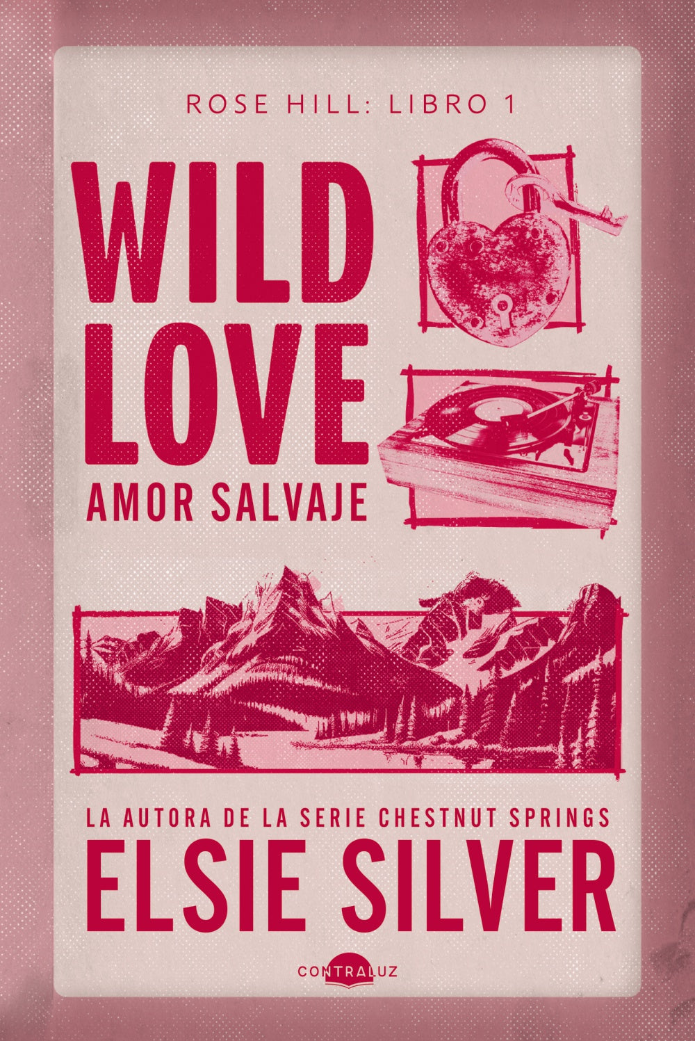 Wild Love: Amor salvaje - Elsie Silver