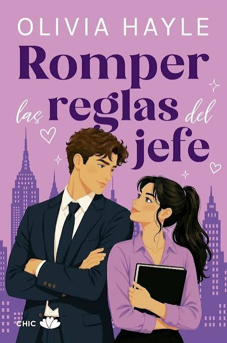 Romper las reglas del jefe - Olivia Hayle (Pre-Venta)